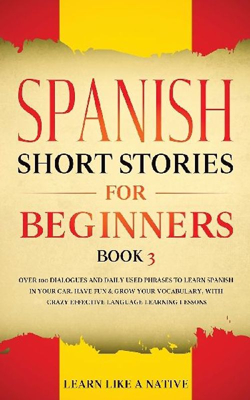 Spanish Short Stories for Beginners Book 3