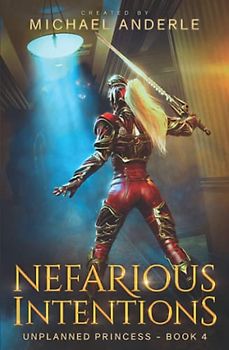 Nefarious Intentions (Unplanned Princess, Band 4)