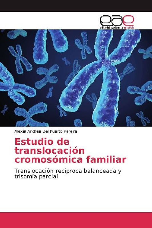 Estudio de translocación cromosómica familiar