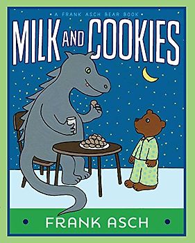 Milk and Cookies (A Frank Asch Bear Book)