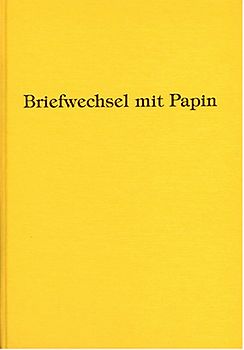 Leibnizens und Huygens' Briefwechsel mit Papin