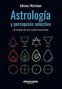 Astrología y percepción selectiva : la mirada de los cuatro elementos