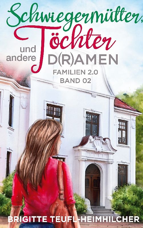 Schwiegermütter, Töchter und andere D(r)amen