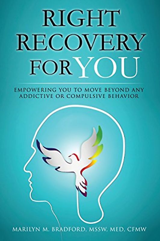 Right Recovery for You - Bradford, Marilyn M.
