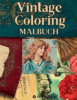 Vintage Coloring Malbuch für Erwachsene Anti-Stress Malbuch für Achtsamkeit und Entspannung Romantik Jugendstil Shabby Chic Retro