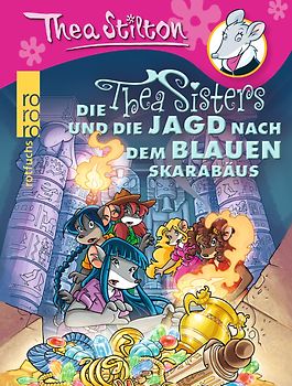 Die Thea Sisters und die Jagd nach dem blauen Skarabäus