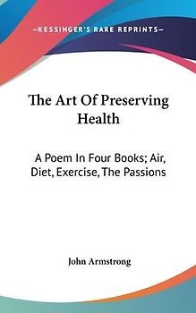The Art Of Preserving Health