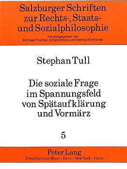 Die soziale Frage im Spannungsfeld von Spätaufklärung und Vormärz