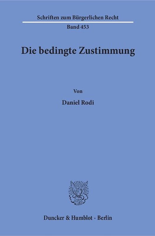 Die bedingte Zustimmung.