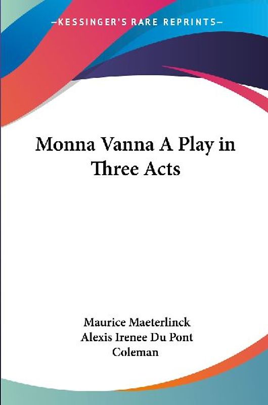 Monna Vanna A Play in Three Acts