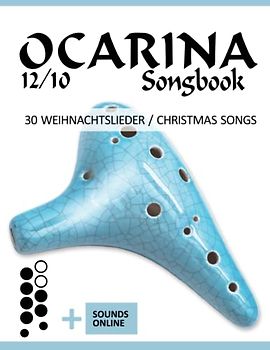 Ocarina 12/10 Songbook - 30 Weihnachtslieder / Christmas Songs: + Sounds online (Okarina Songbooks)