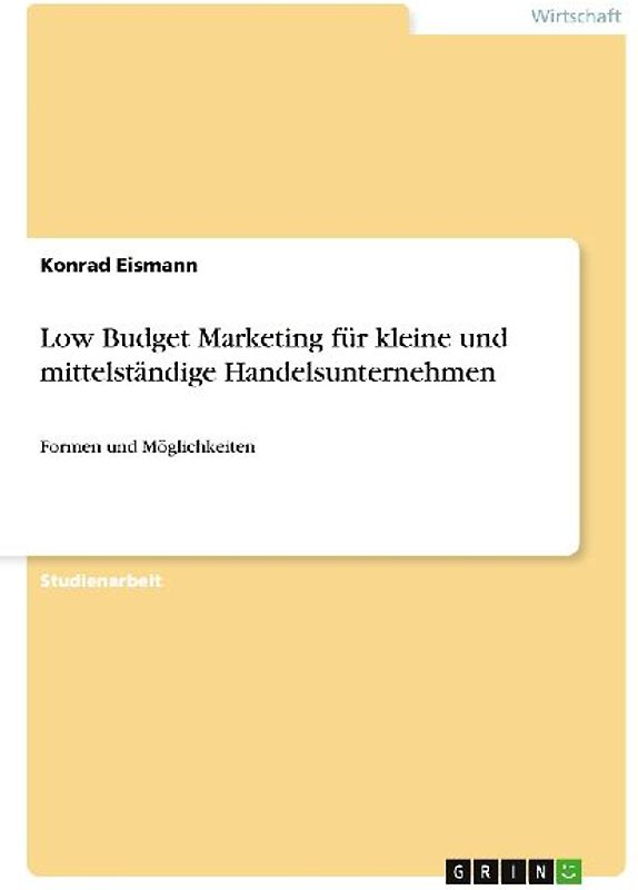 Low Budget Marketing für kleine und mittelständige Handelsunternehmen