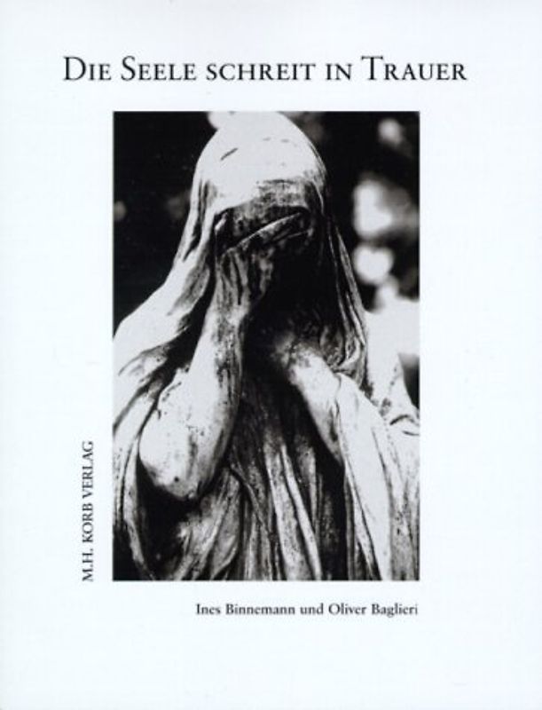 Die Seele schreit in Trauer