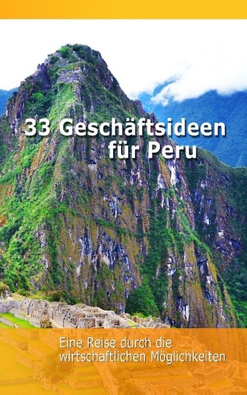 33 Geschäftsideen für Peru