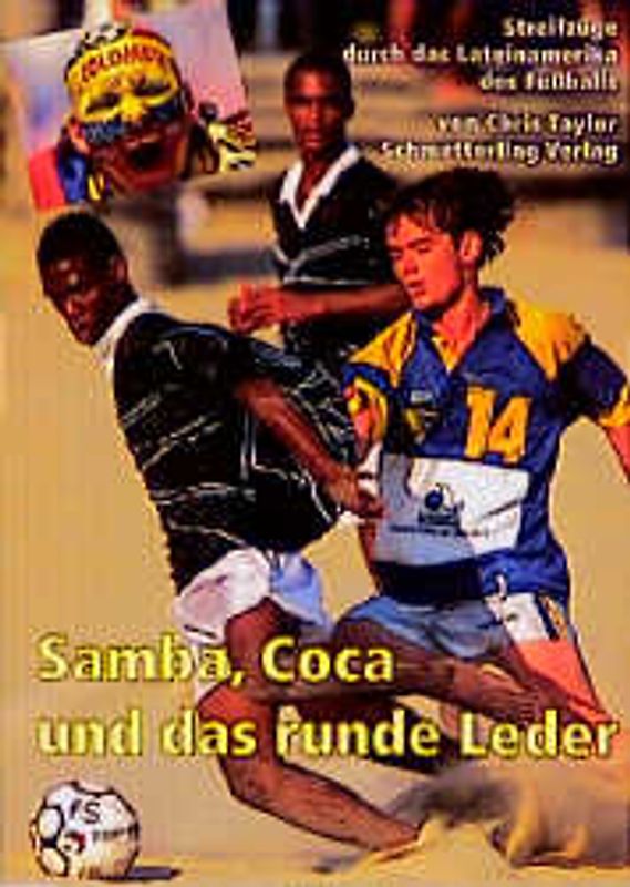 Samba, Coca und das runde Leder