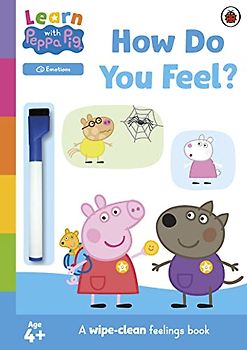 Learn with Peppa: How Do You Feel?: Wipe-Clean Activity Book