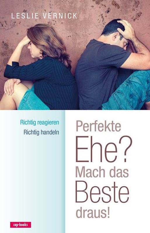Perfekte Ehe? Sich richtig verhalten, wenn der andere sich falsch verhält