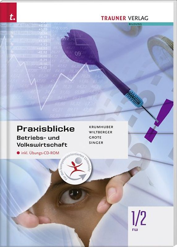 Praxisblicke - Betriebs- und Volkswirtschaft 1/2 FW