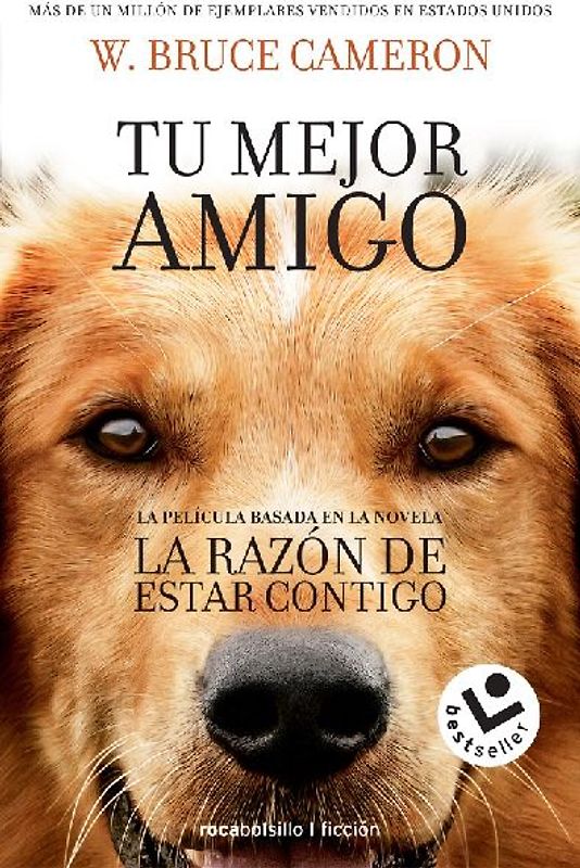 La Razón de Estar Contigo / A Dog's Purpose