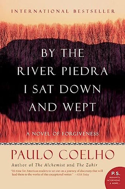 By the River Piedra I Sat Down and Wept - Paulo Coelho