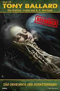 Tony Ballard - Reloaded, Band 110: Das Geheimnis der Schattenhand