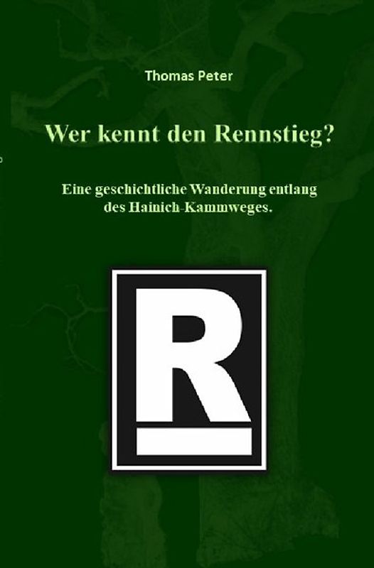 Wer kennt den Rennstieg?