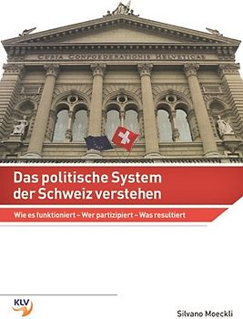 Das politische System der Schweiz verstehen