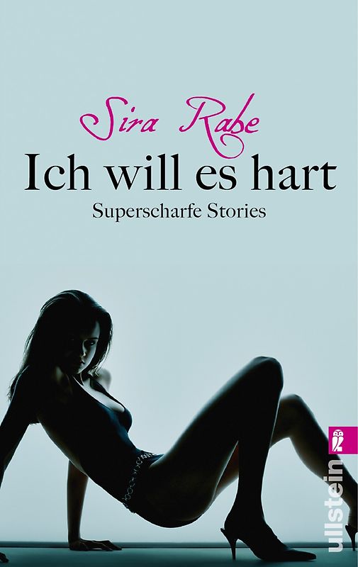 Ich will es hart. Superscharfe Stories