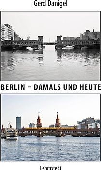 Berlin – damals und heute