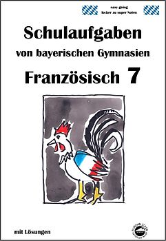 Französisch 7 (A Plus 2!), Schulaufgaben von bayerischen Gymnasien