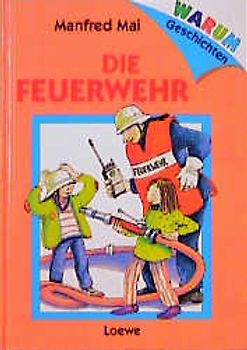 Die Feuerwehr