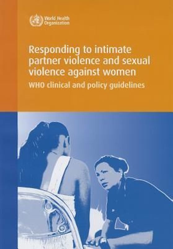 Responding to Intimate Partner Violence and Sexual Violence Against Women