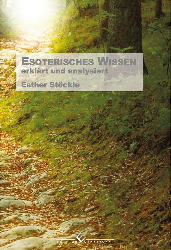 Esoterisches Wissen - erklärt und analysiert -