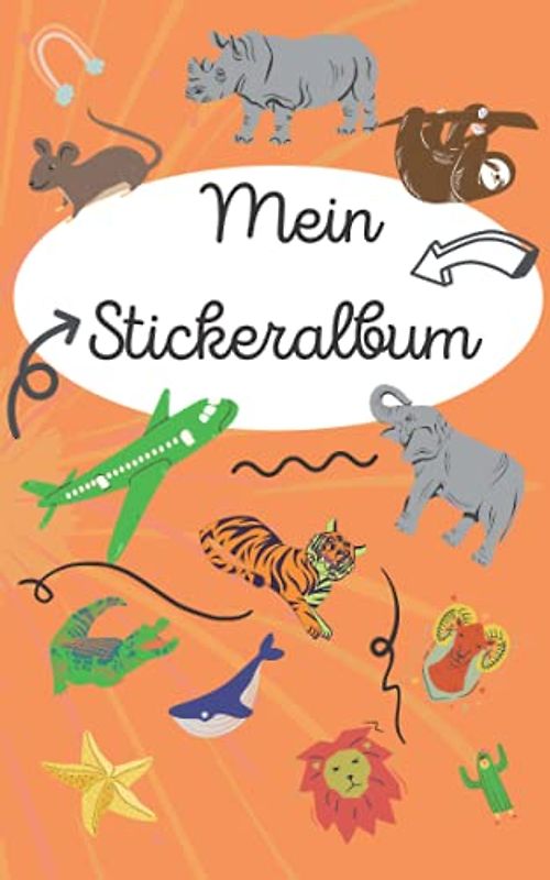 STICKERALBUM für jedermann: leeres Stickerbuch zum Einkleben und Sammeln / über 60 Seiten / DIN A5 Format / das perfekte Geschenk für Mädchen und Kinder / Kein Silikonpapier