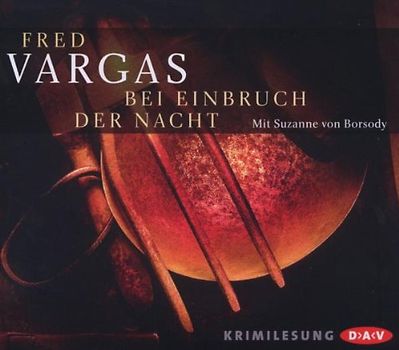 Bei Einbruch der Nacht - Fred Vargas