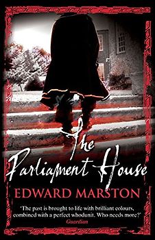 Parliament House (Christopher Redmayne Mystery) - Marston, Edward
