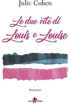 Le due vite di Louis e Louise