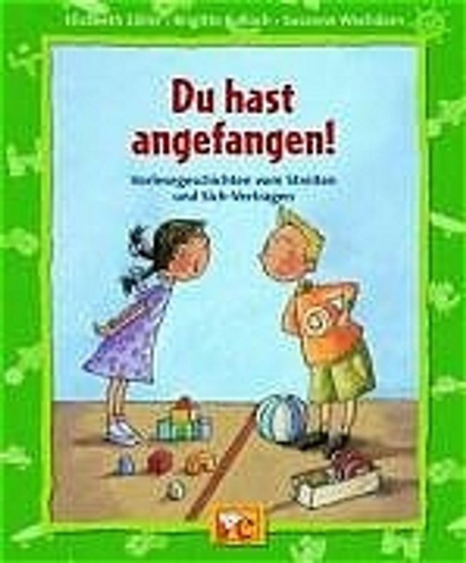 Du hast angefangen!