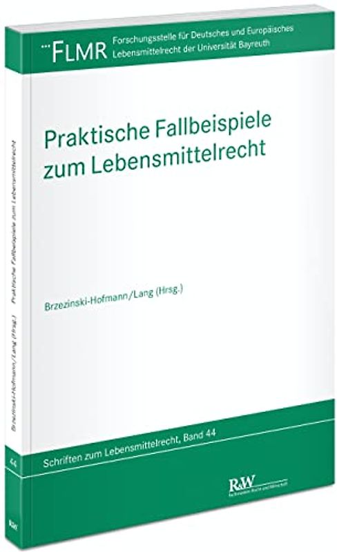 Praktische Fallbeispiele zum Lebensmittelrecht