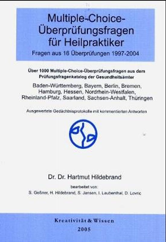 Multiple-Choice-Überprüfungsfragen für Heilpraktiker Fragen aus 16 Überprüfungen 1997-2004