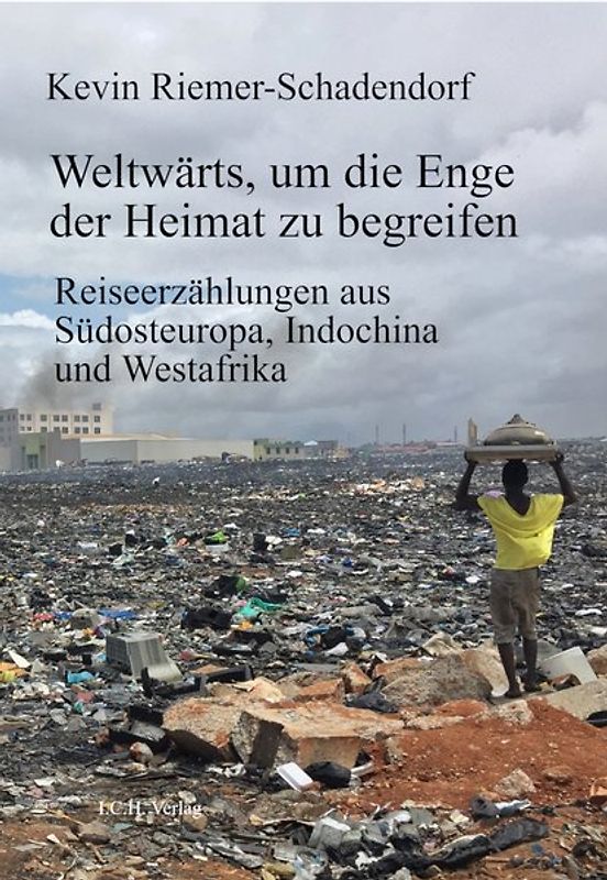 Weltwärts, um die Enge der Heimat zu begreifen