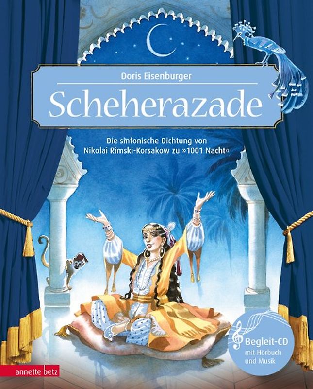 Scheherazade (Das musikalische Bilderbuch mit CD und zum Streamen)
