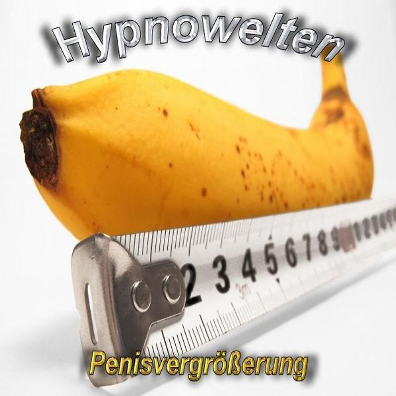 Penisvergrößerung /Penisverlängerung (Hypnose CD)
