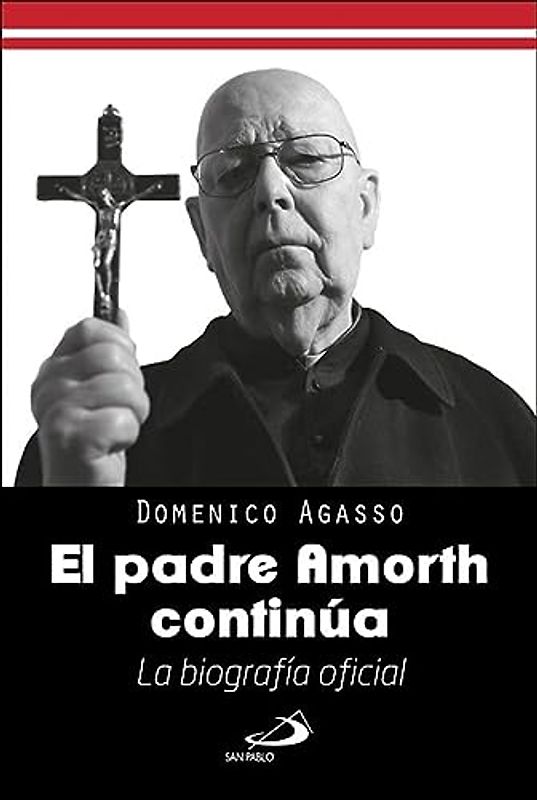 El Padre Amorth continúa: La biografía oficial (Perfiles)