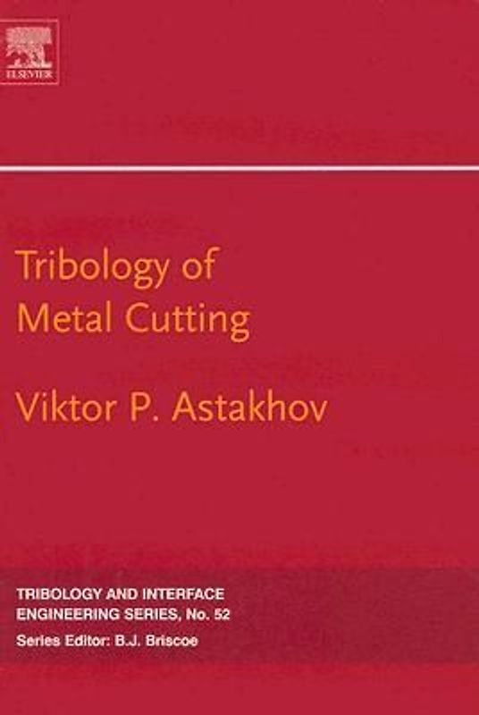 Tribology of Metal Cutting
