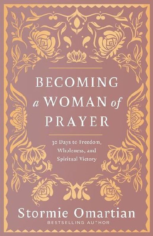 Becoming a Woman of Prayer