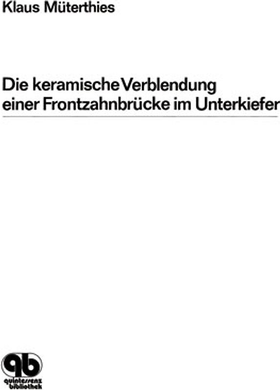 Die keramische Verblendung einer Frontzahnbrücke im Unterkiefer
