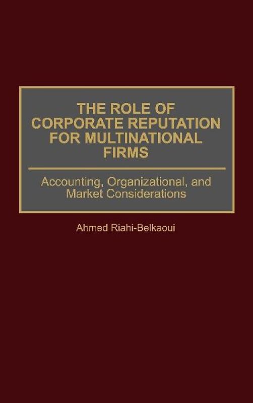 Role of Corporate Reputation for Multinational Firms