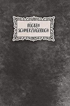 Rücken Schmerztagebuch: Tagebuch, Schmerzprotokoll für akute chronische LWS Schmerzen zum ausfüllen, ankreuzen. Buch zur Dokumentation für Besuche ... bei Beschwerden