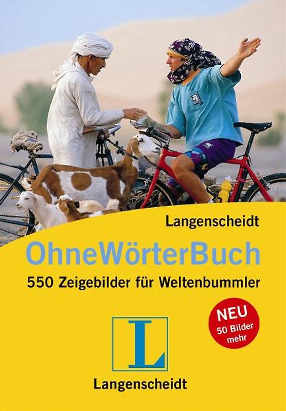 Langenscheidt Ohne-Wörter-Buch. 550 Zeigebilder für Weltenbummler